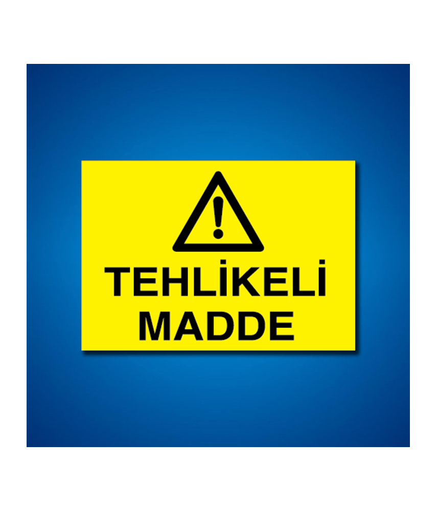 Tehlileli Madde-Ortam İş Güvenliği Etiketleri