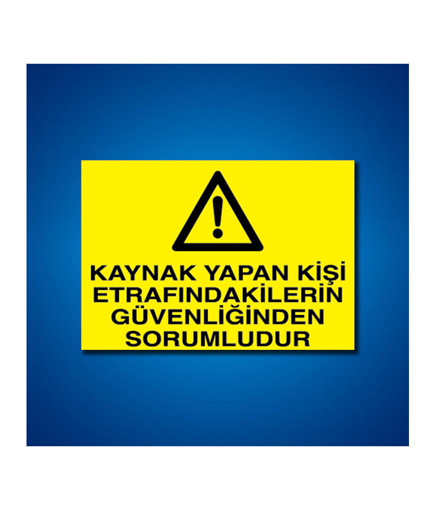 Kaynak İş Güvenliği Etiketleri