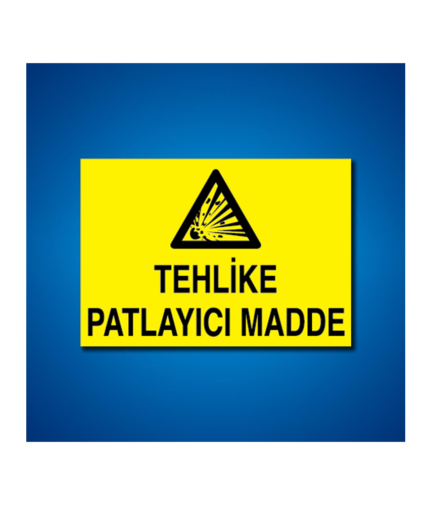 Patlayıcı Maddeler İş Güvenliği Etiketleri