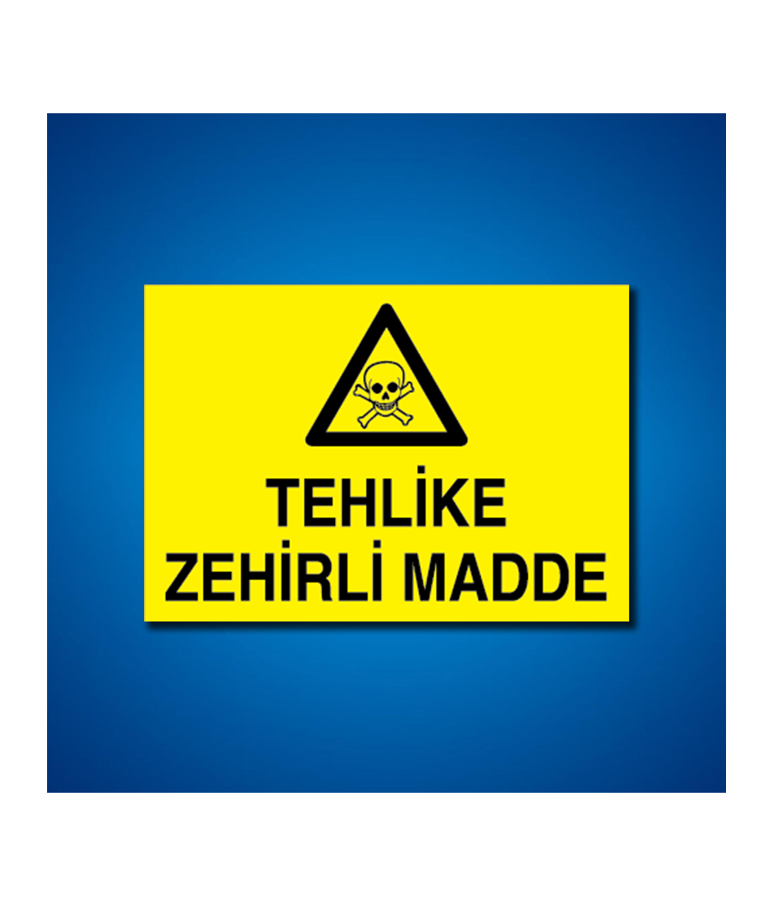 Zehirli Maddeler İş Güvenliği Etiketleri