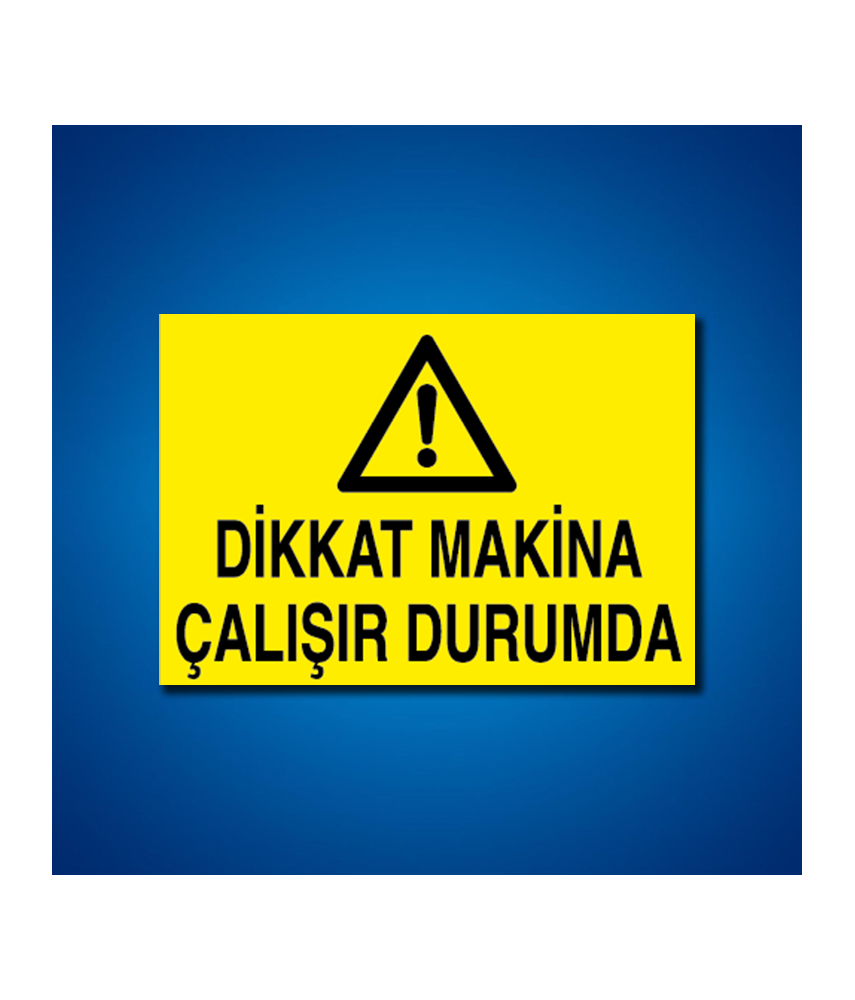 Makine İş Güvenliği Etiketleri
