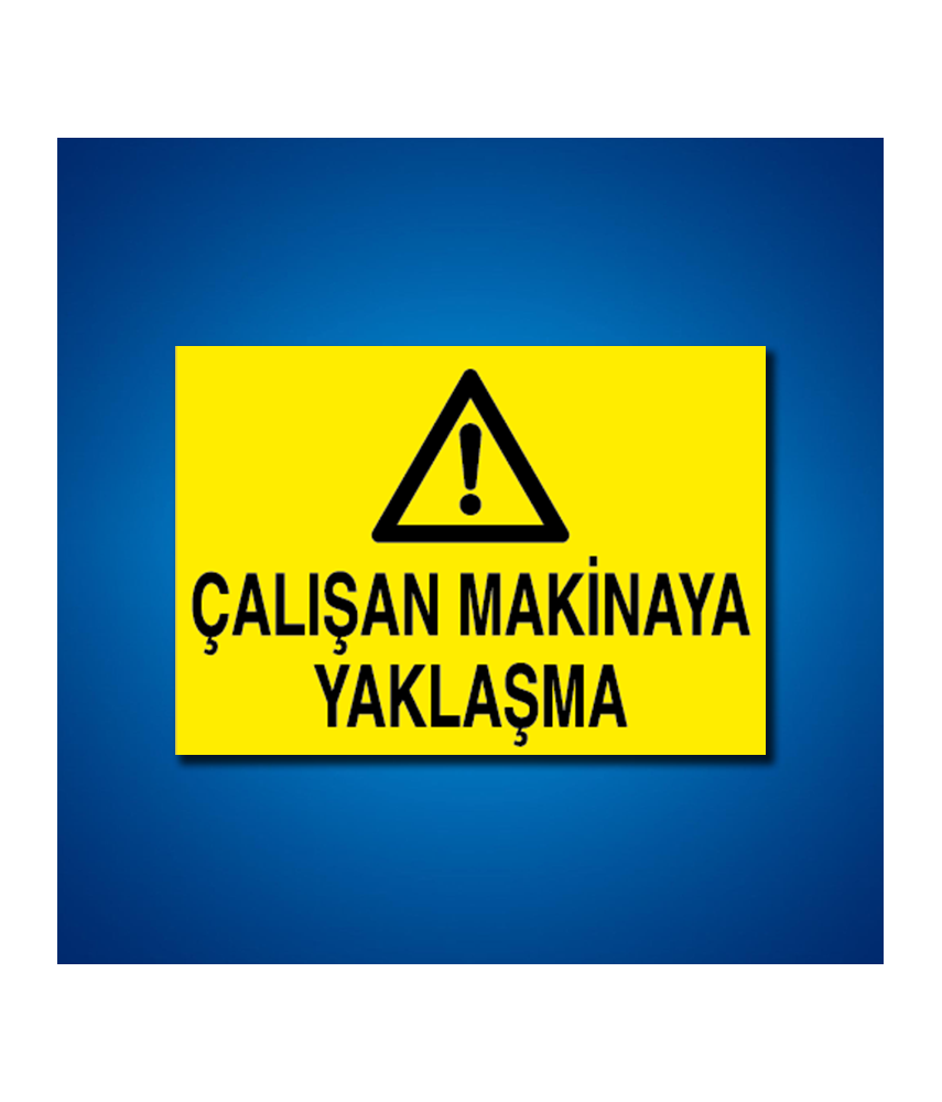 Makine İş Güvenliği Etiketleri