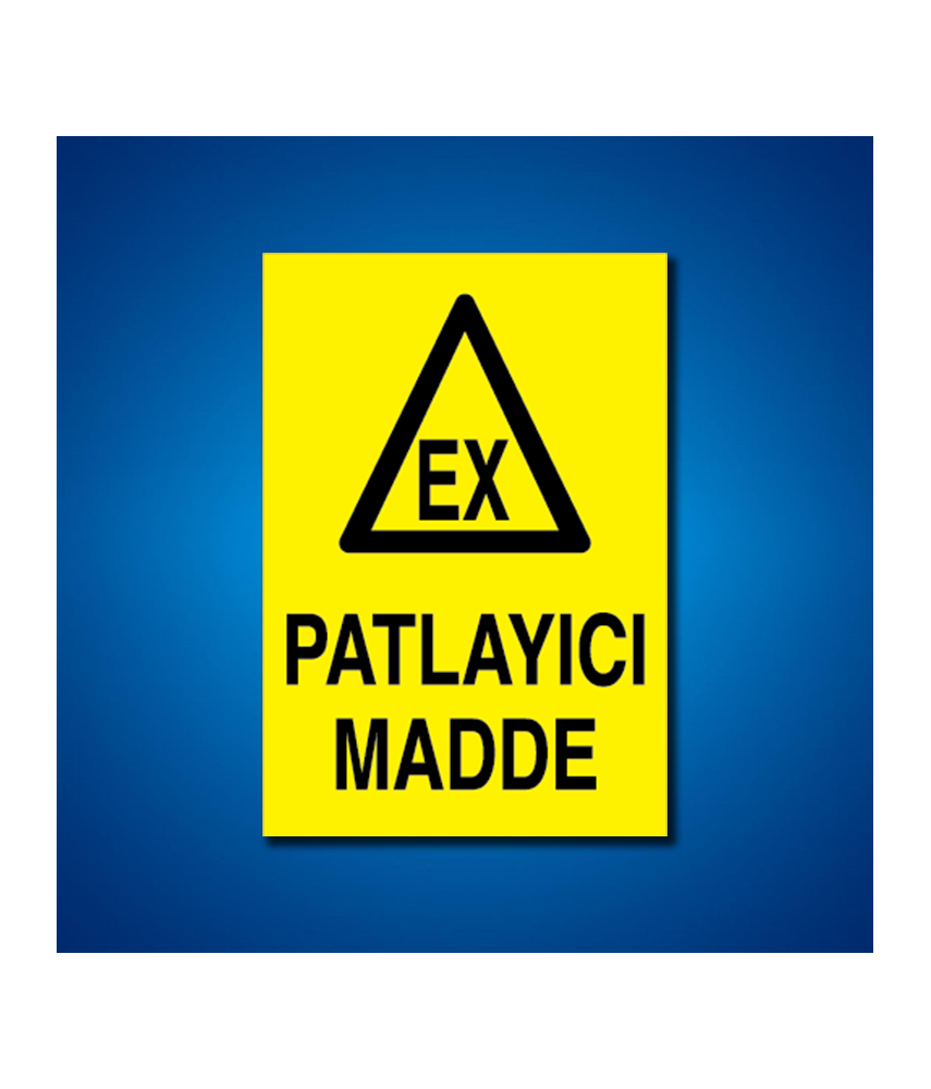 Patlayıcı Maddeler İş Güvenliği Etiketleri