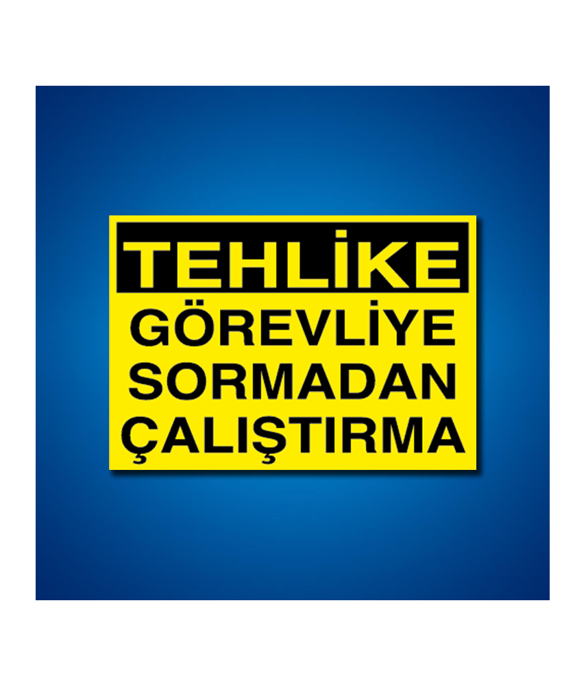 Makine İş Güvenliği Etiketleri