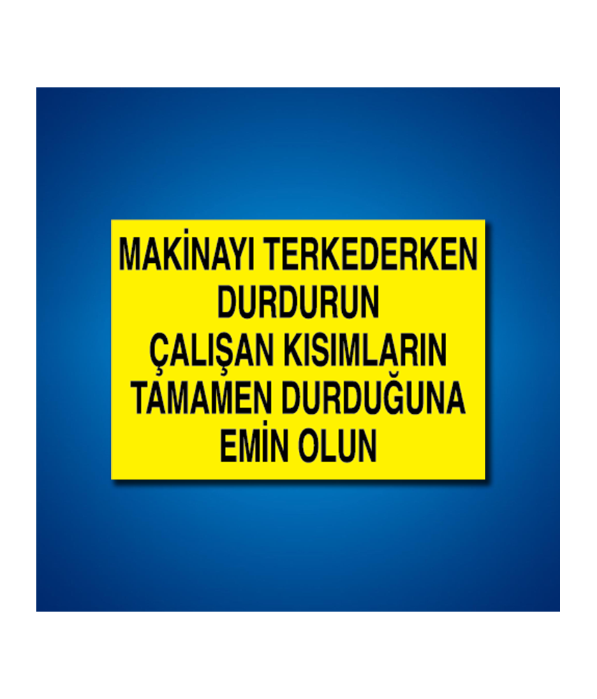 Makine İş Güvenliği Etiketleri
