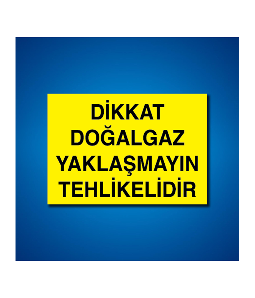 Doğal Gaz İş Güvenliği Etiketleri