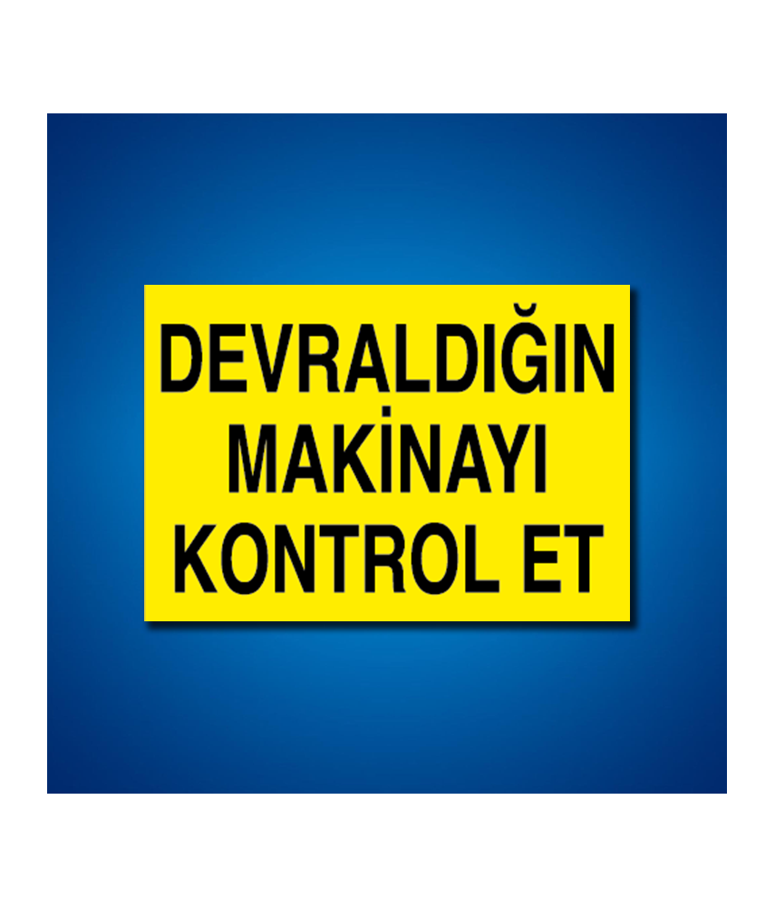 Makine İş Güvenliği Etiketleri
