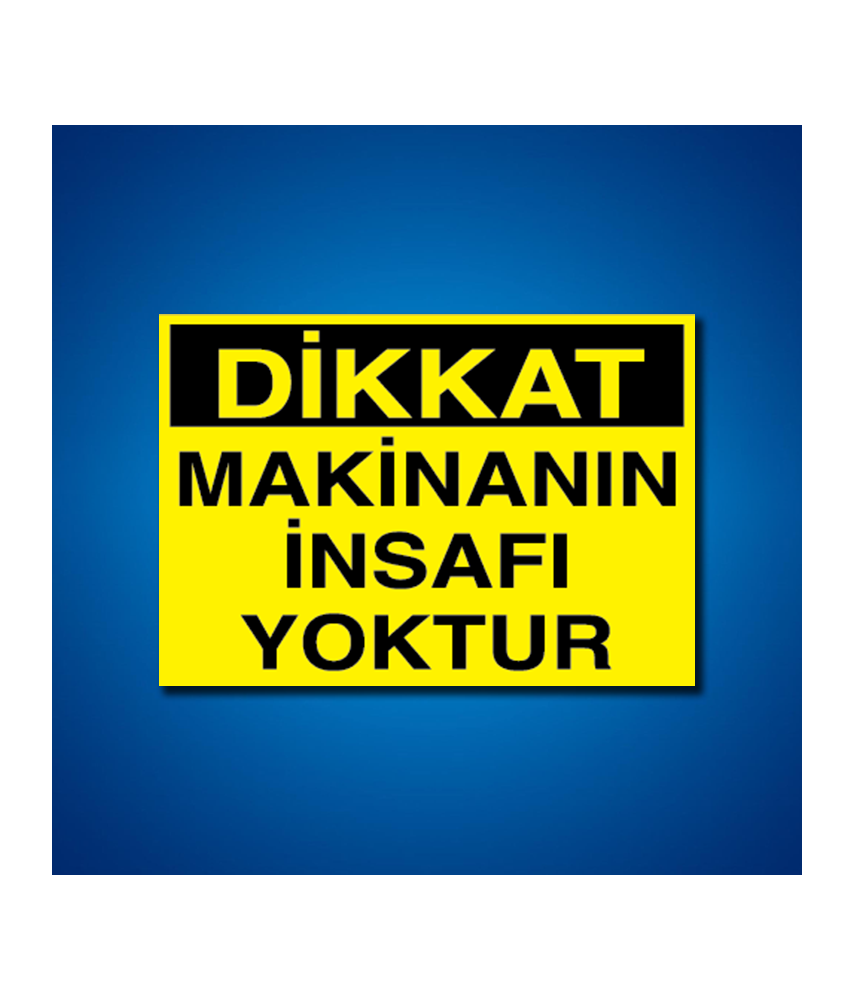 Makine İş Güvenliği Etiketleri