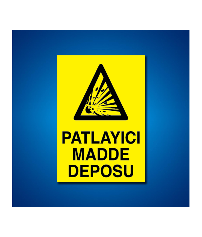 Patlayıcı Maddeler İş Güvenliği Etiketleri