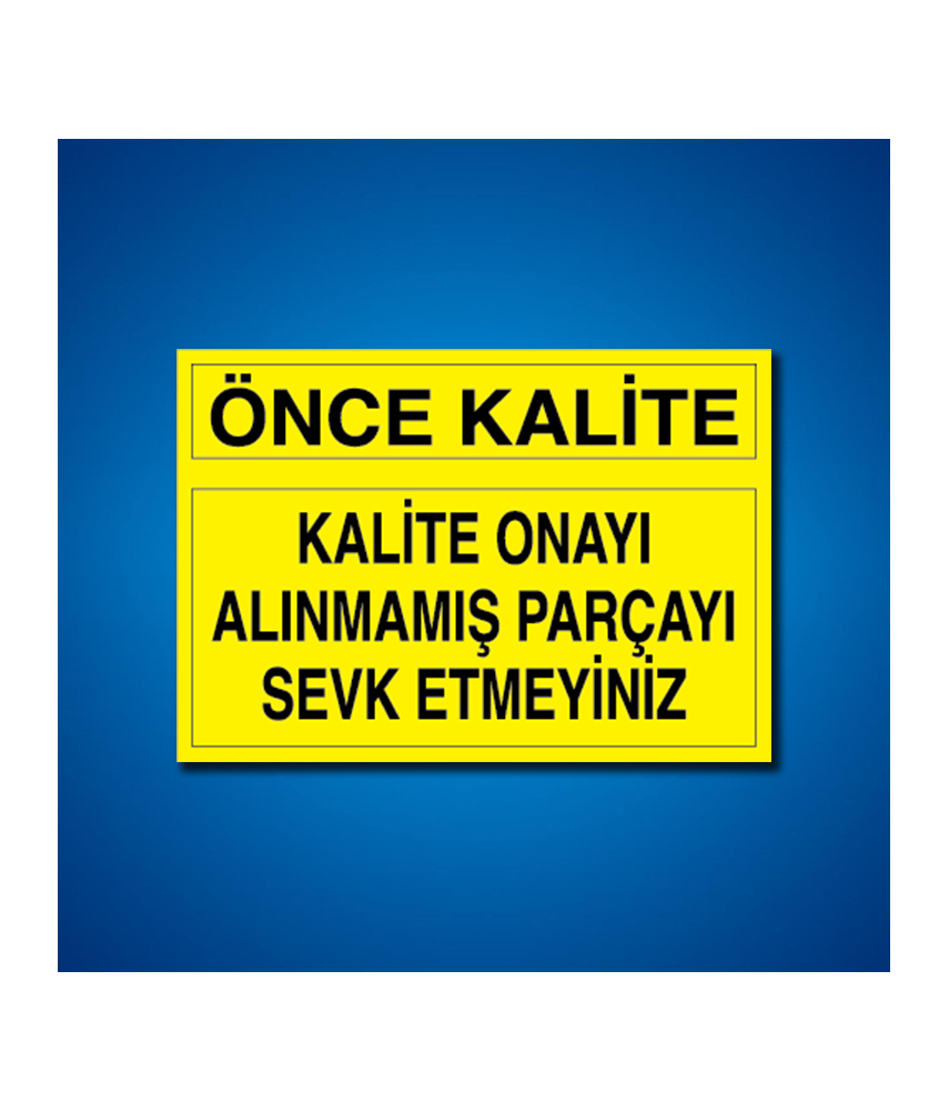 Kalite İş Güvenliği Etiketleri