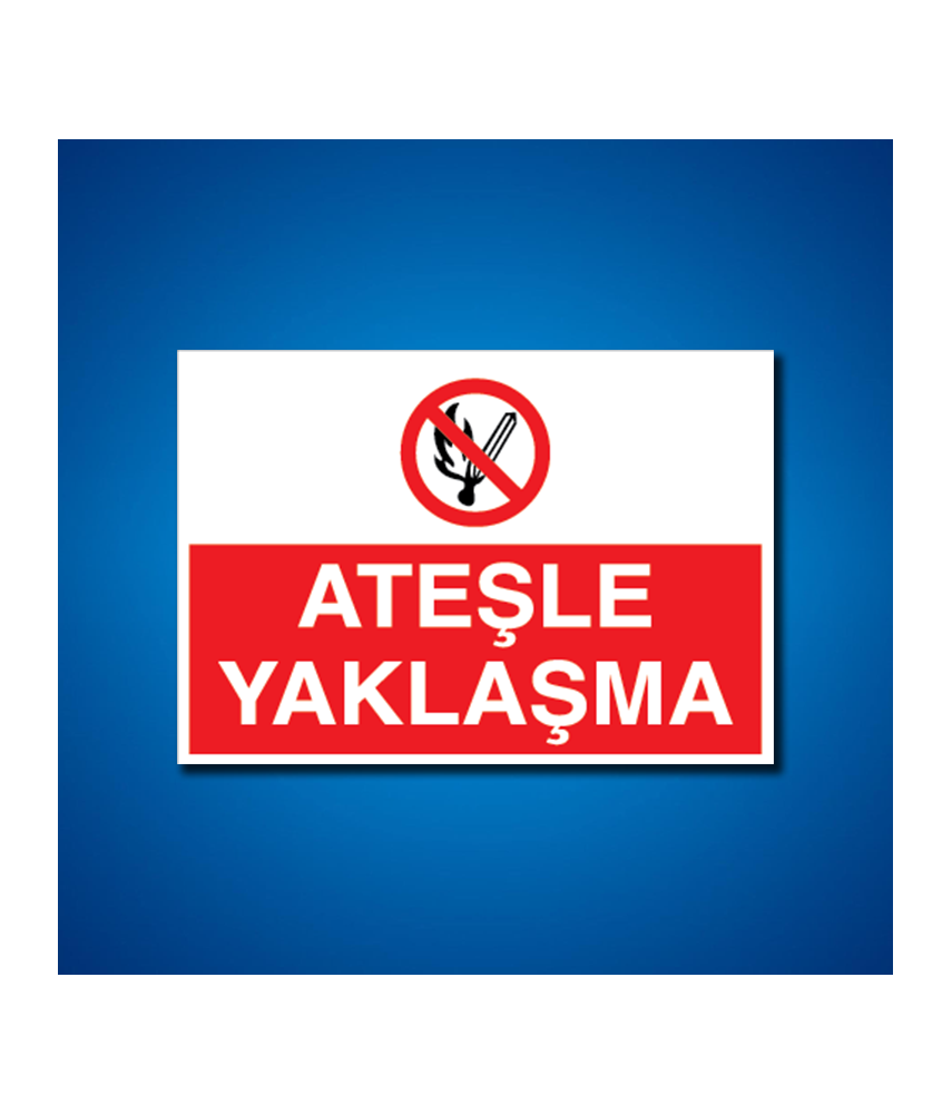 Ateş Ve Alev Uyarı İşaretleri