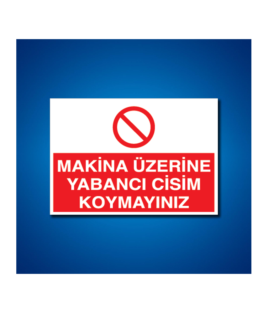Makine İş Güvenliği Etiketleri
