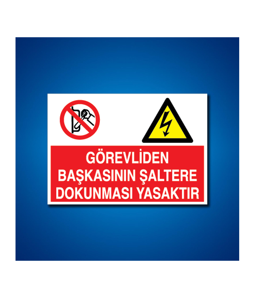 Şalter İş Güvenliği Etiketleri