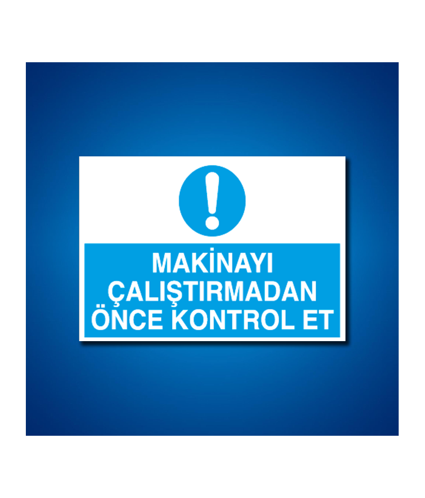 Makine İş Güvenliği Etiketleri