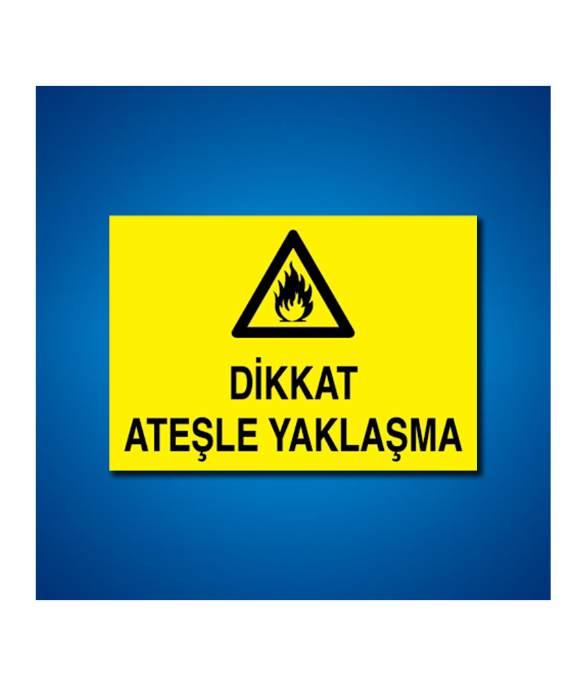 Ateş Ve Alev Uyarı İşaretleri