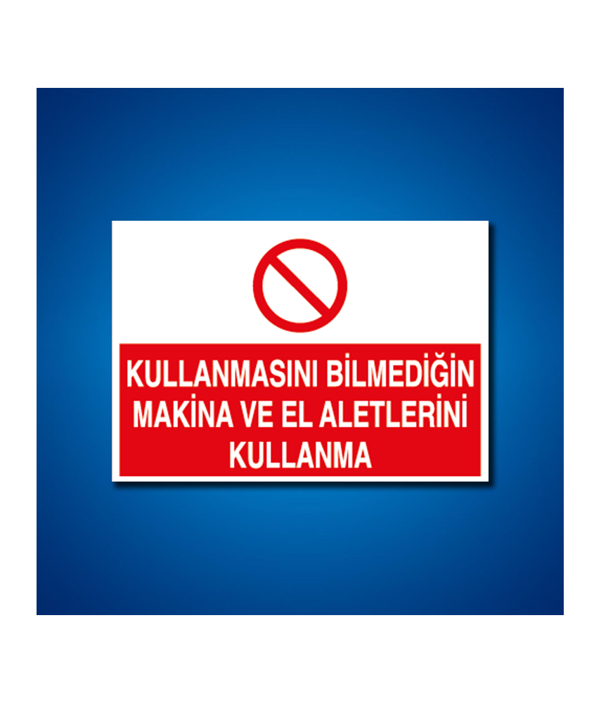 Makine İş Güvenliği Etiketleri