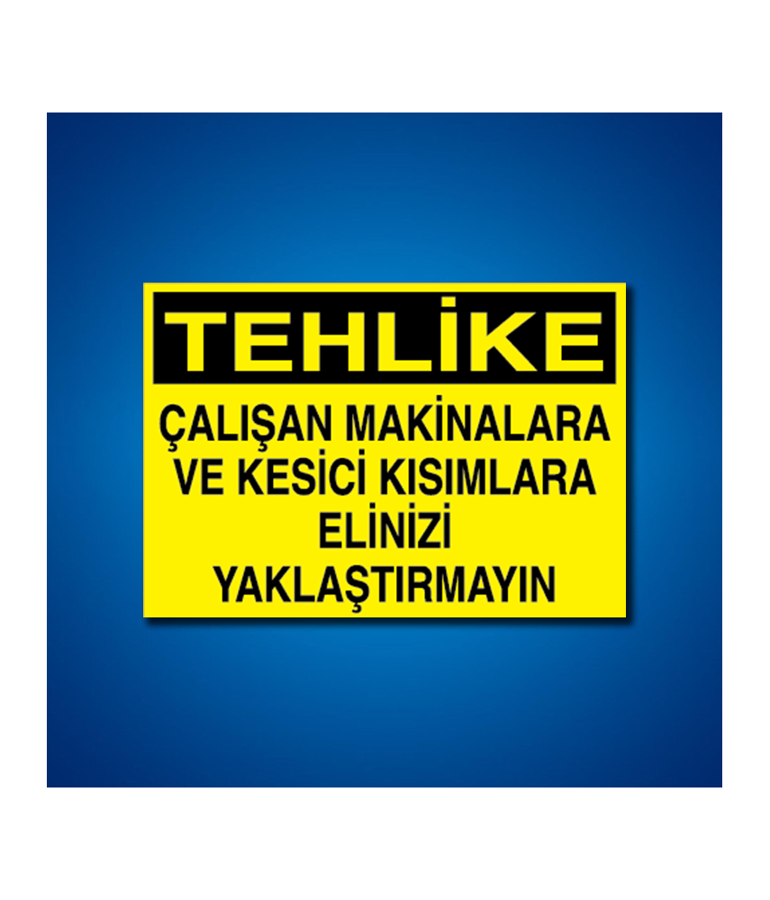 Makine İş Güvenliği Etiketleri