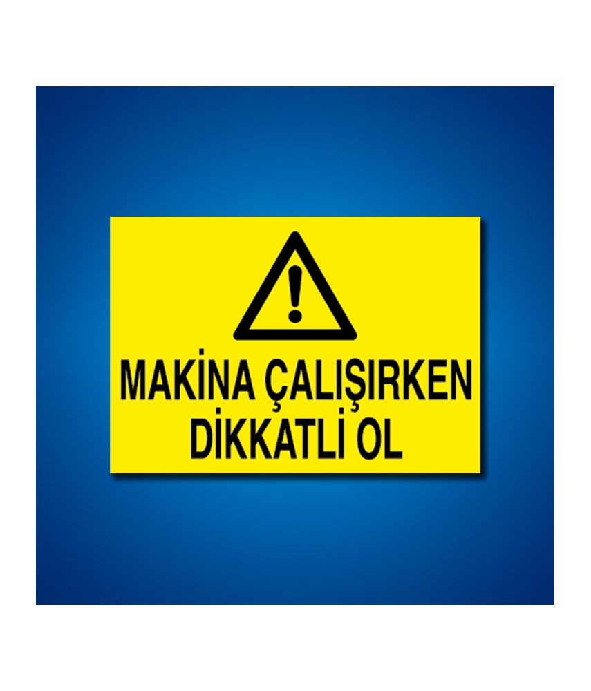 Makine İş Güvenliği Etiketleri