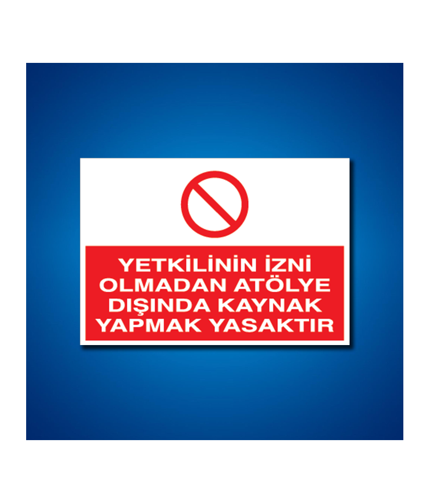Kaynak İş Güvenliği Etiketleri