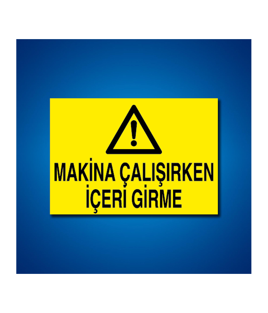 Makine İş Güvenliği Etiketleri