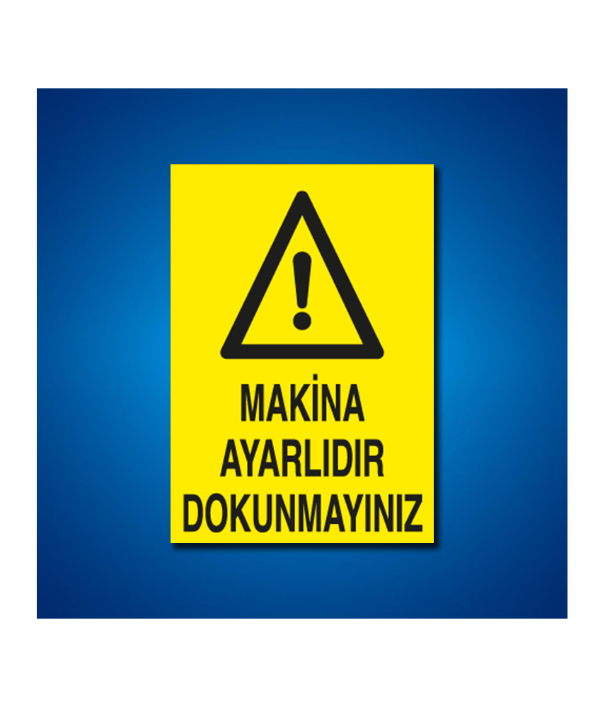 Makine İş Güvenliği Etiketleri