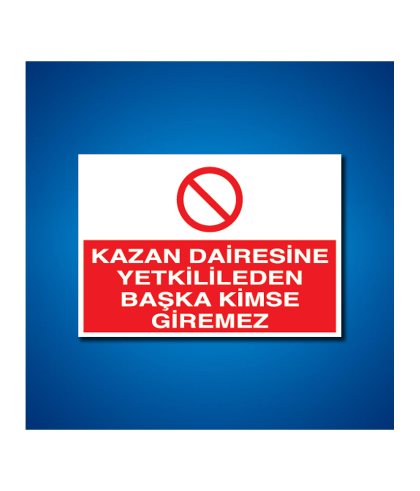 Kazan Dairesi İş Güvenliği Etiketleri