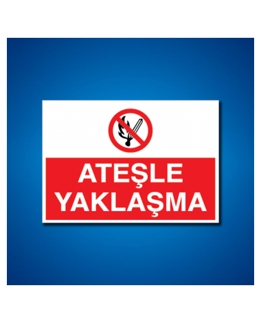 Ateş Ve Alev Uyarı İşaretleri