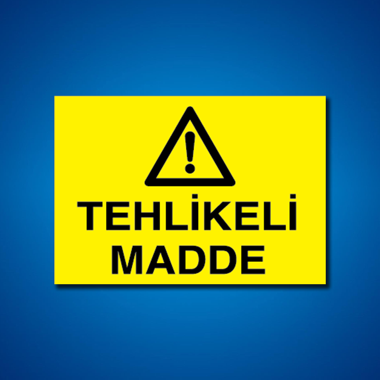 Tehlileli Madde-Ortam İş Güvenliği Etiketleri