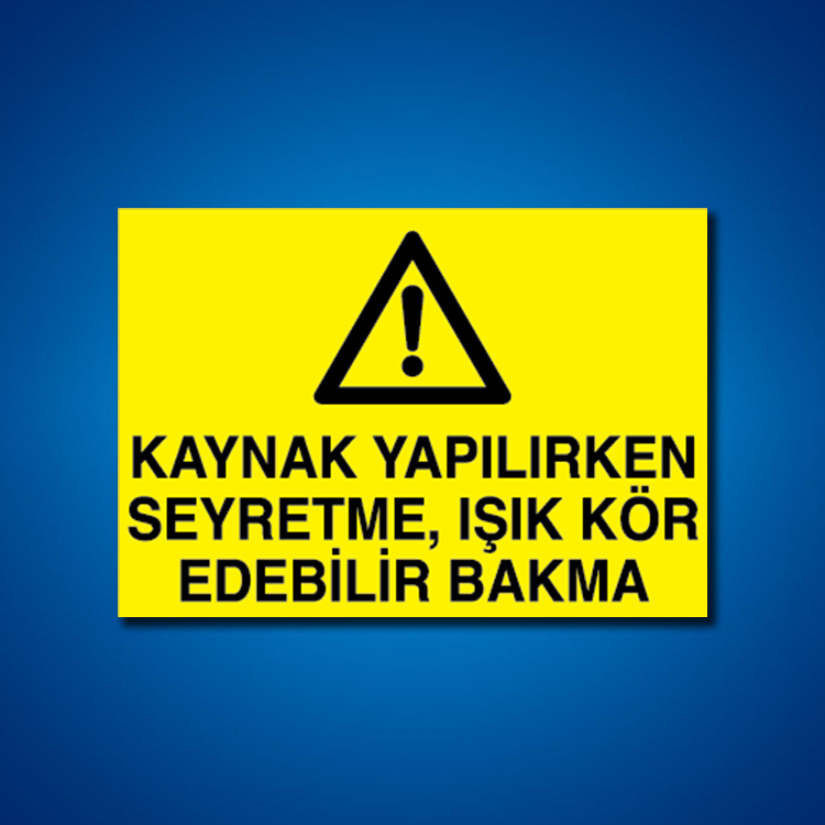 Kaynak İş Güvenliği Etiketleri