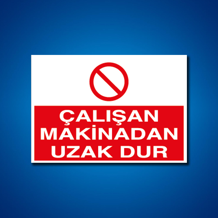 Makine İş Güvenliği Etiketleri