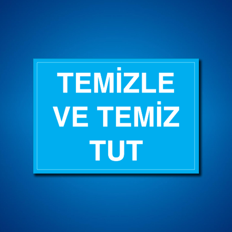 Temizlik-Düzen İş Güvenliği Etiketleri