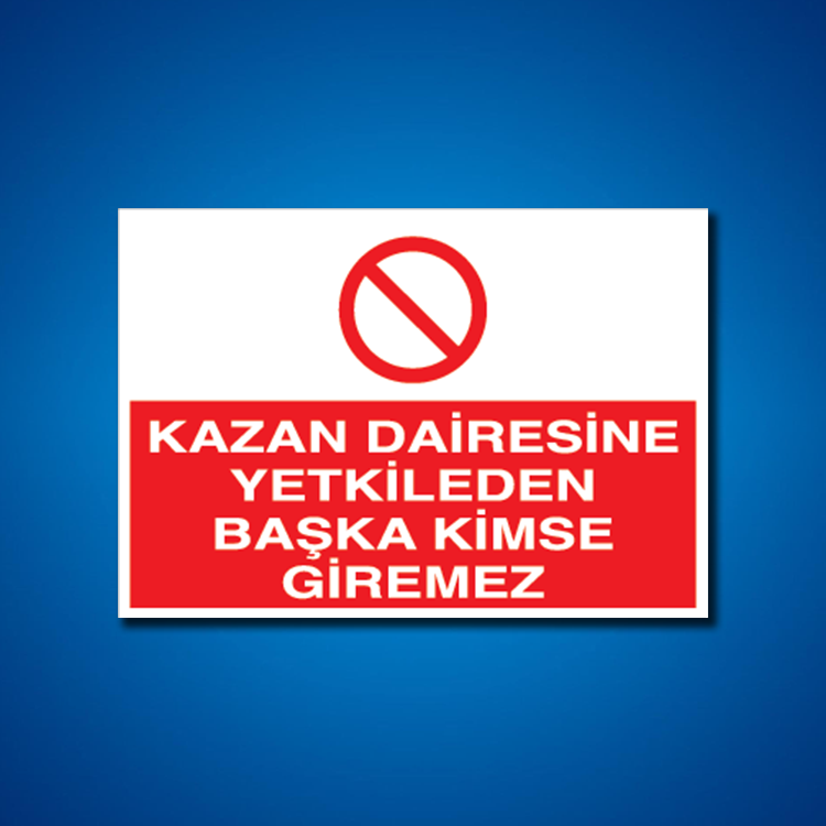 Kazan Dairesi İş Güvenliği Etiketleri