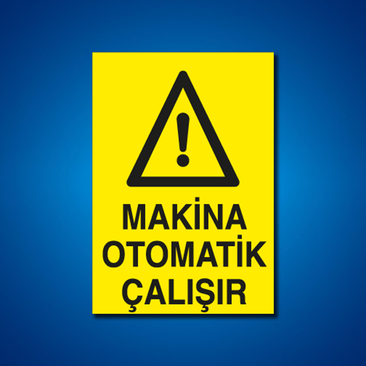 Makine İş Güvenliği Etiketleri