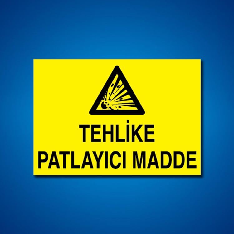 Patlayıcı Maddeler İş Güvenliği Etiketleri