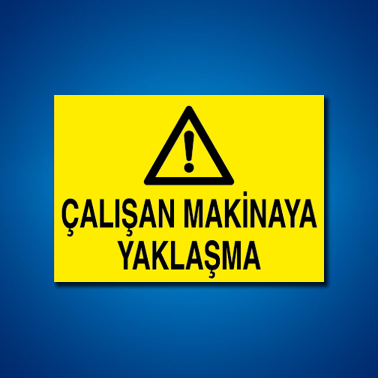 Makine İş Güvenliği Etiketleri