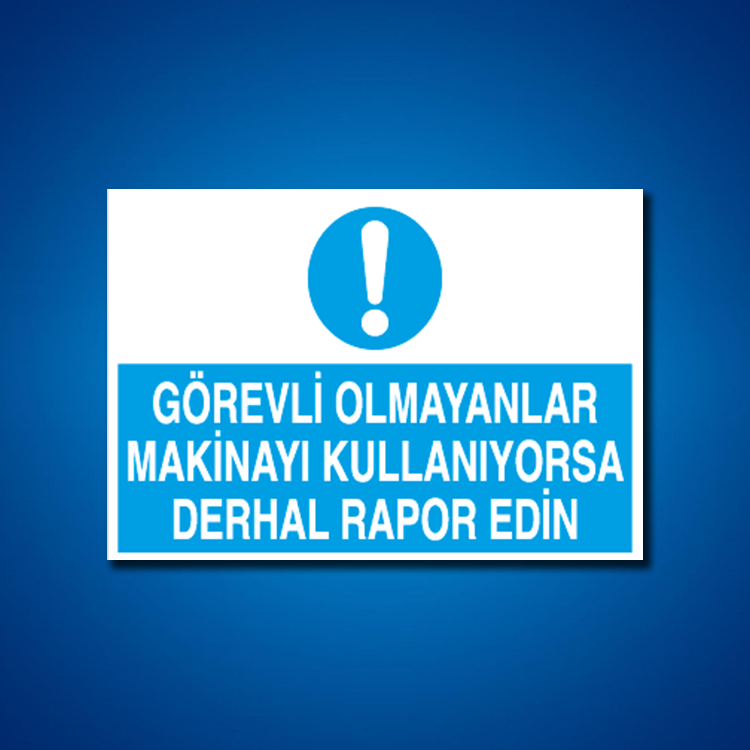 Makine İş Güvenliği Etiketleri