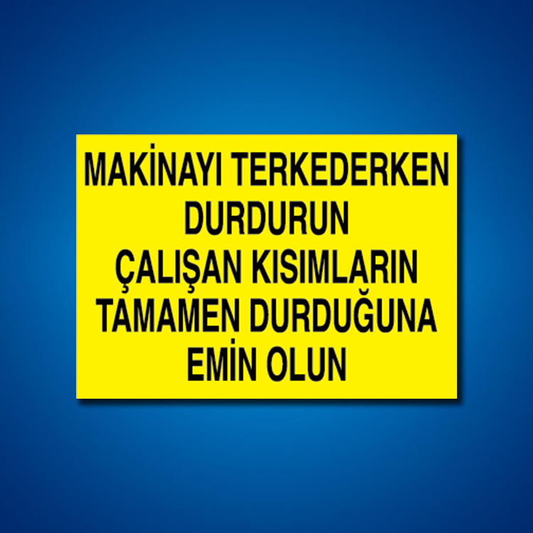 Makine İş Güvenliği Etiketleri