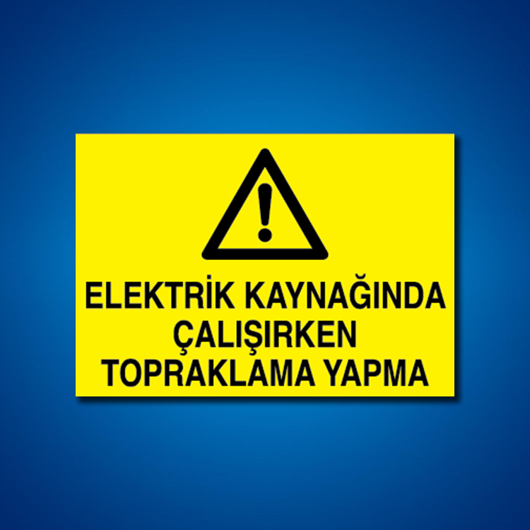 Kaynak İş Güvenliği Etiketleri