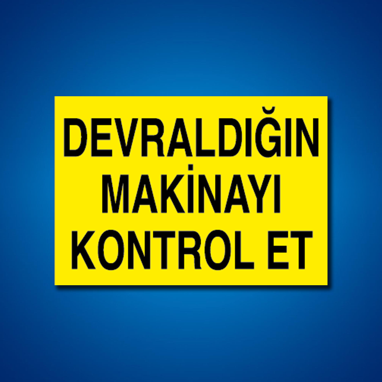 Makine İş Güvenliği Etiketleri