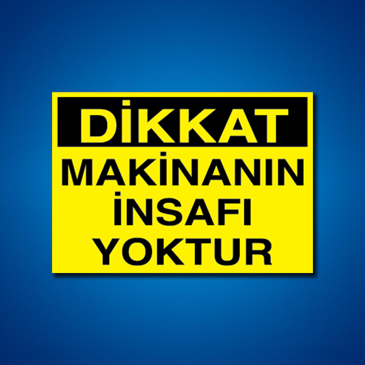 Makine İş Güvenliği Etiketleri