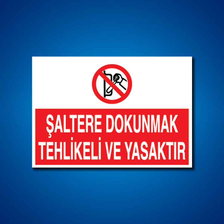 Şalter İş Güvenliği Etiketleri