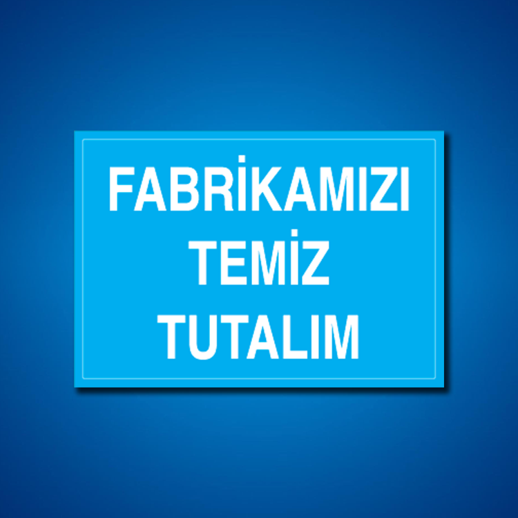 Temizlik-Düzen İş Güvenliği Etiketleri