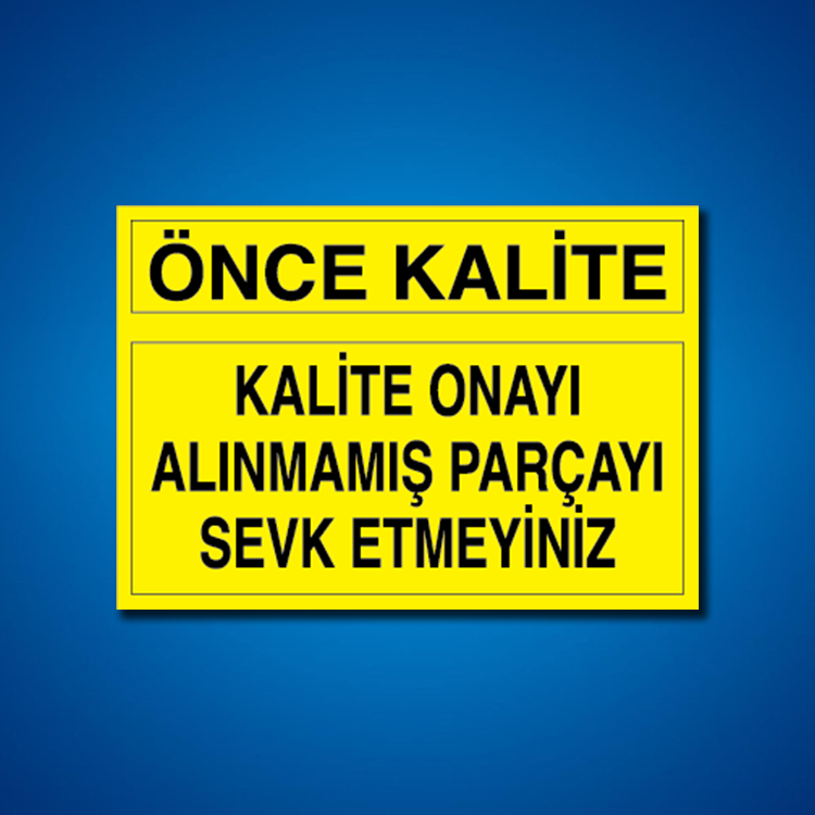 Kalite İş Güvenliği Etiketleri