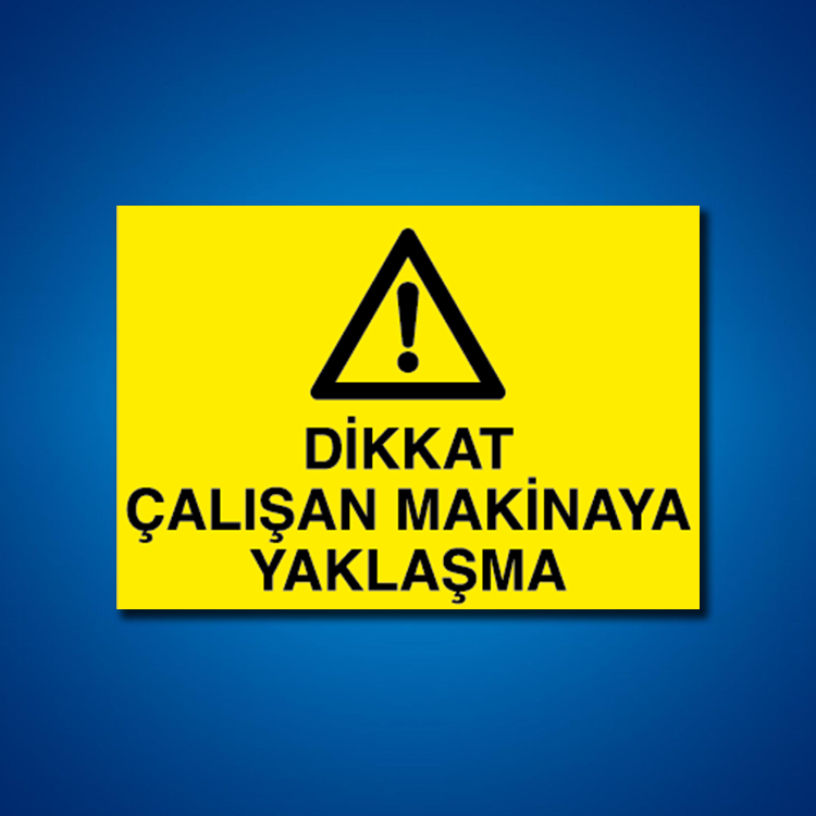 Makine İş Güvenliği Etiketleri