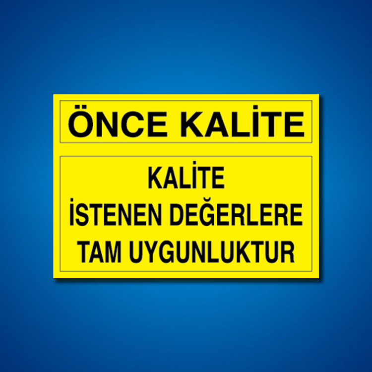 Kalite İş Güvenliği Etiketleri