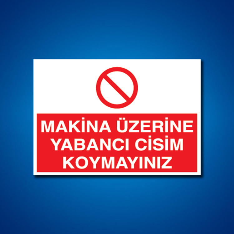 Makine İş Güvenliği Etiketleri