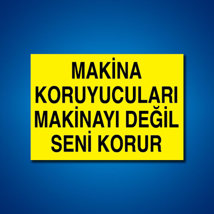 Makine İş Güvenliği Etiketleri