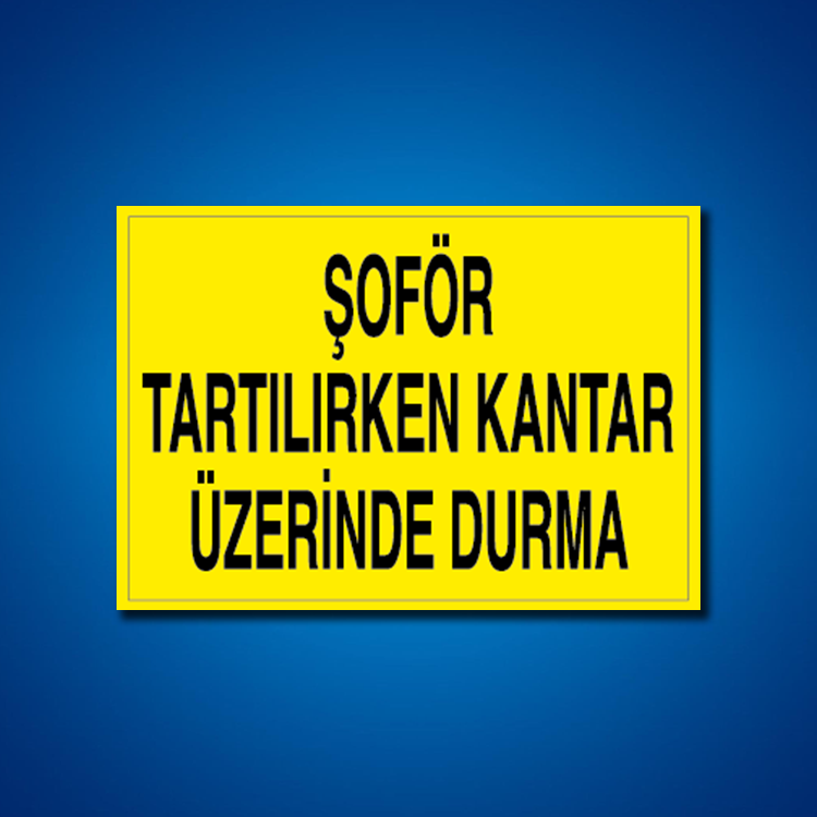 Şoför Araç Kantar Yaya İş Güvenliği Etiketleri