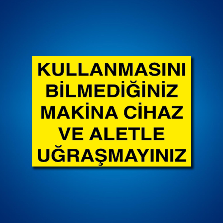 Makine İş Güvenliği Etiketleri