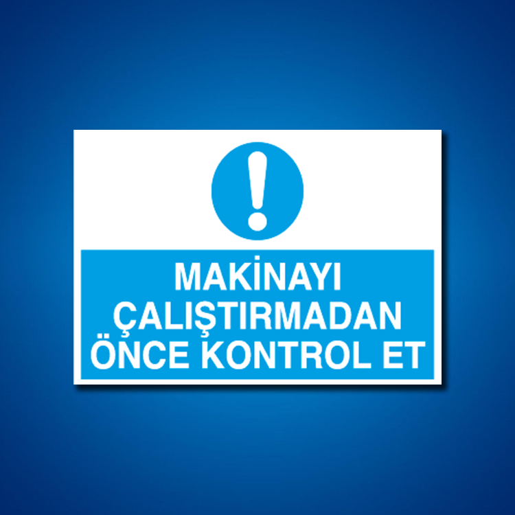 Makine İş Güvenliği Etiketleri